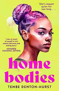 Homebodies by Tembe Denton-Hurst