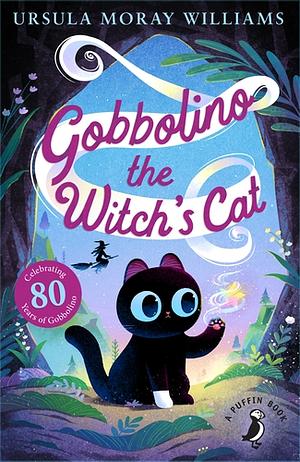 Gobbolino, the Witch's Cat by Ursula Moray Williams