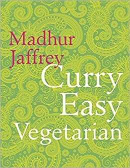 Curry Easy Vegetarian by Madhur Jaffrey
