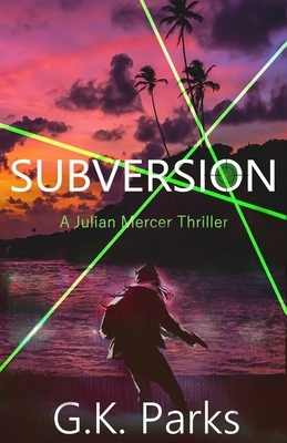 Subversion by G. K. Parks