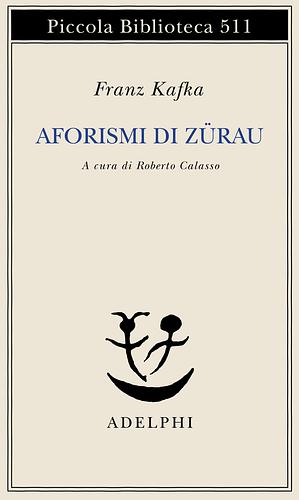 Aforismi di Zürau by Franz Kafka