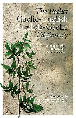 The Pocket Gaelic-English English-Gaelic Dictionary by Angus Watson