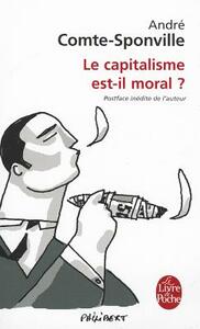 Le capitalisme est-il moral ? by André Comte-Sponville