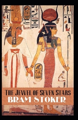 The Jewel of Seven Stars illustrated by Bram Stoker