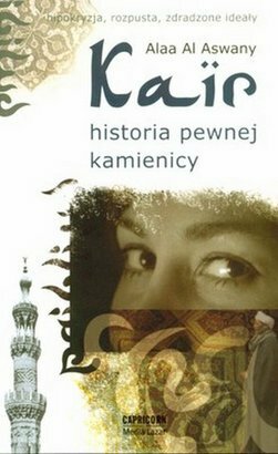 Kair, historia pewnej kamienicy by Alaa Al Aswany