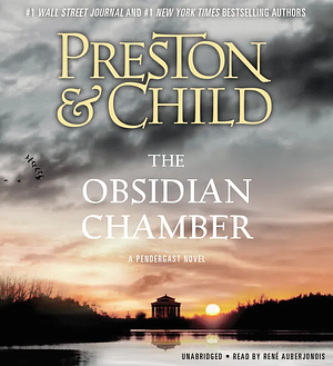 The Obsidian Chamber by Douglas Preston, Lincoln Child