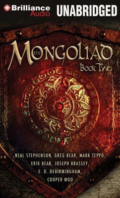 The Mongoliad: Book Two by Greg Bear, Neal Stephenson, Erik Bear