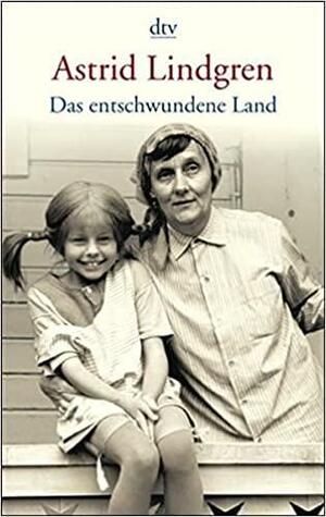 Das entschwundene Land by Astrid Lindgren