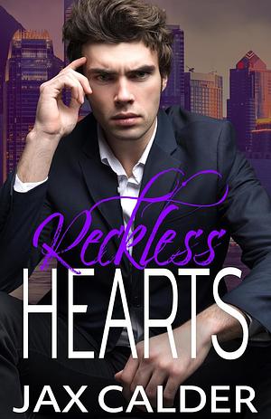 Reckless Hearts by Jax Calder