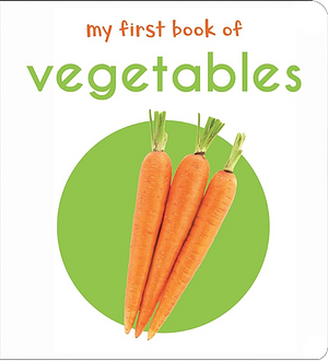 My First Book of Vegetables by Wonder House Books