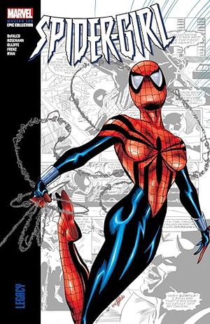 Spider-Girl Modern Era Epic Collection: Legacy by Tom DeFalco