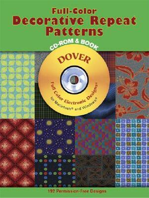 Full-Color Decorative Repeat Patterns [With CDROM] by Judy Williams