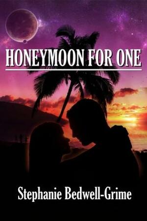 Honeymoon for one by Stephanie Bedwell-Grime