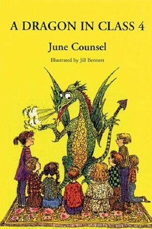 Dragon in Class 4 by Jill Bennett, June Counsel