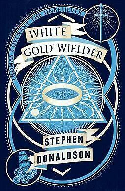 White Gold Wielder by Stephen R. Donaldson