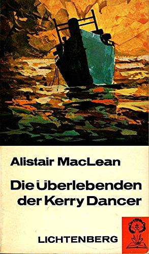 Die Uberlebenden Der Kerry Dancer by Alistair MacLean