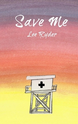 Save Me by Lee Ryder