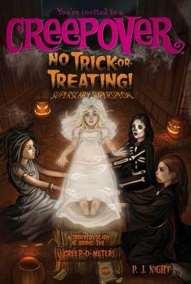 No Trick-Or-Treating!, Volume 9: Superscary Superspecial by P.J. Night