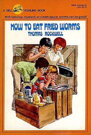 How to Eat Fried Worms by Thomas Rockwell