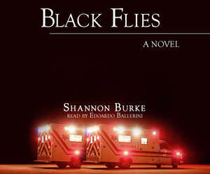 Black Flies by Shannon Burke