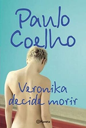 Veronika decide morir  by Paulo Coelho