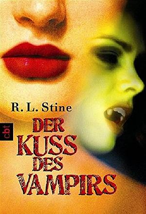 Der Kuss des Vampirs by R.L. Stine
