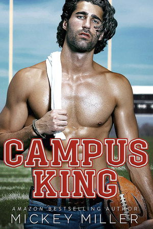 Campus King (FOREVER YOU Book 4) by Mickey Miller
