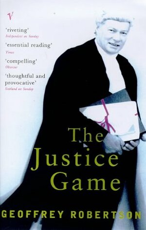 The Justice Game by Geoffrey Robertson