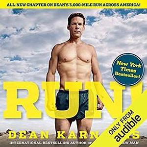 Run!: 26.2 Stories of Blisters and Bliss: 26.2 Stories of Blisters and Bliss by Dean Karnazes