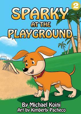 Sparky At The Playground by Michael Kioni