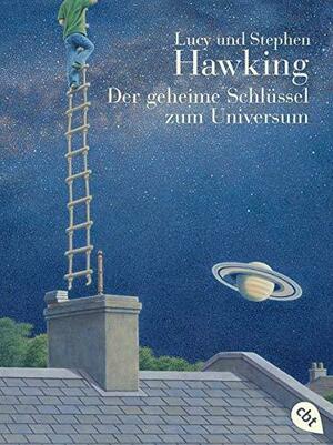 Der geheime Schlüssel zum Universum by Lucy Hawking, Stephen Hawking