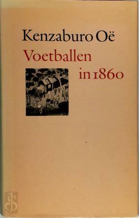 Voetballen in 1860 by Kenzaburō Ōe