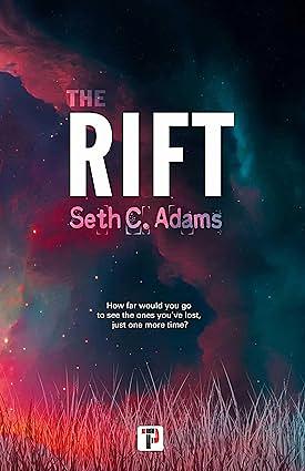 The Rift by Seth C. Adams