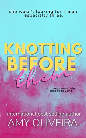 Knotting Before Them by Amy Oliveira