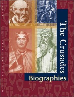 The Crusades: Biographies: Biographies by J. Sydney Jones