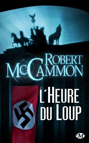 L'heure du loup by Robert R. McCammon