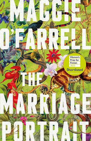 The Marriage Portrait by Maggie O'Farrell