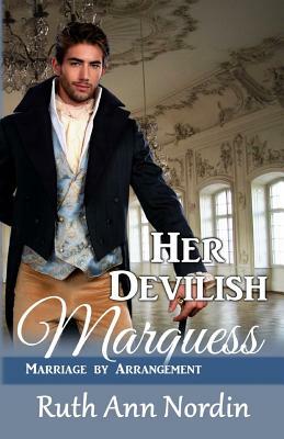 Her Devilish Marquess by Ruth Ann Nordin