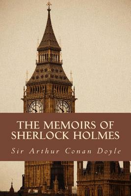 The Memoirs of Sherlock Holmes by Arthur Conan Doyle