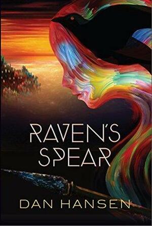 Raven's Spear by Daniel Hansen