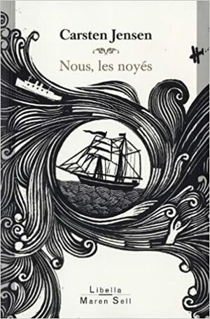 Nous, Les Noyés by Carsten Jensen