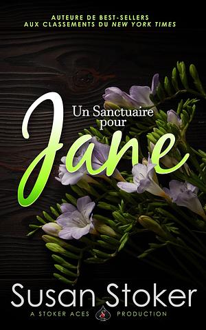 Un Sanctuaire pour Jane by Susan Stoker, Valentin Translation