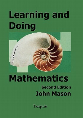 Learning and Doing Mathematics by John Mason