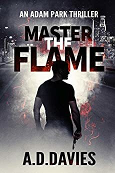 Master the Flame by A.D. Davies