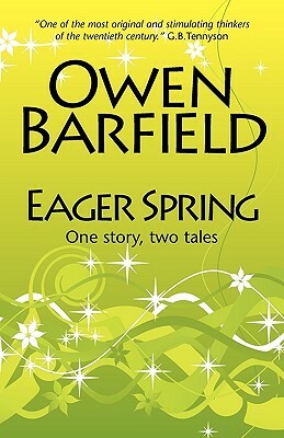 Eager Spring by Owen Barfield