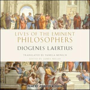 Lives of the Eminent Philosophers: By Diogenes Laertius by Diogenes Laertius
