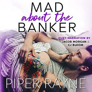 Mad About the Banker by Piper Rayne