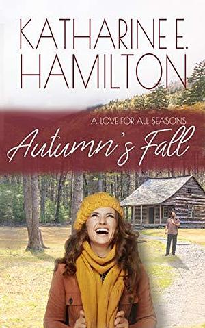 Autumn's Fall by Katharine E. Hamilton, Katharine E. Hamilton