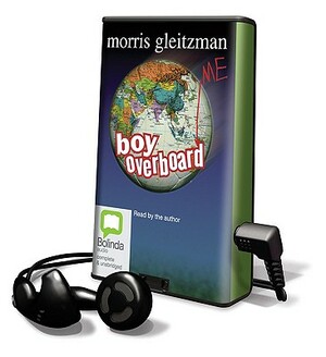 Boy Overboard by Morris Gleitzman