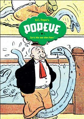Popeye: "let's You and Him Fight!" by E. C. Segar